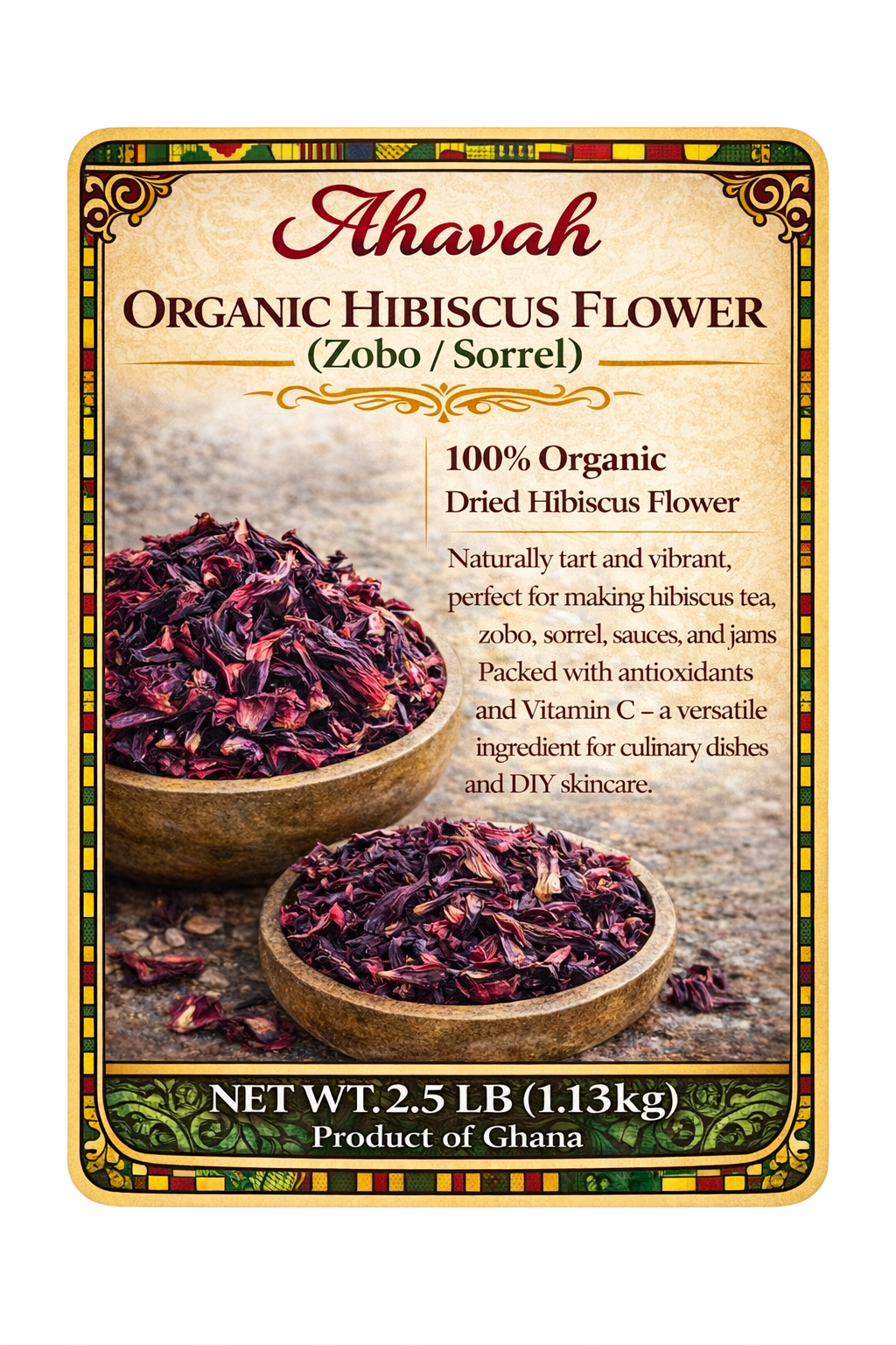 Ahavah Organic Hibiscus/Sobolo/zobo/sorrel Flower