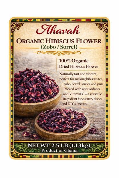 Ahavah Organic Hibiscus/Sobolo/zobo/sorrel Flower